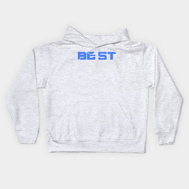 Be 1st-Best Kids Hoodie by STRANGER